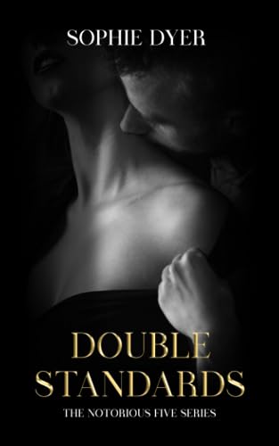 Double Standards: The Notorious Five Series