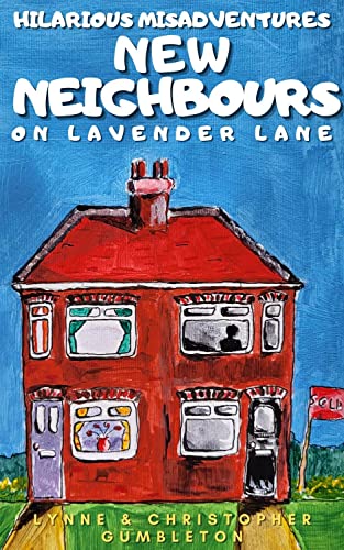 NEW NEIGHBOURS ON LAVENDER LANE: Hilarious misadventures.