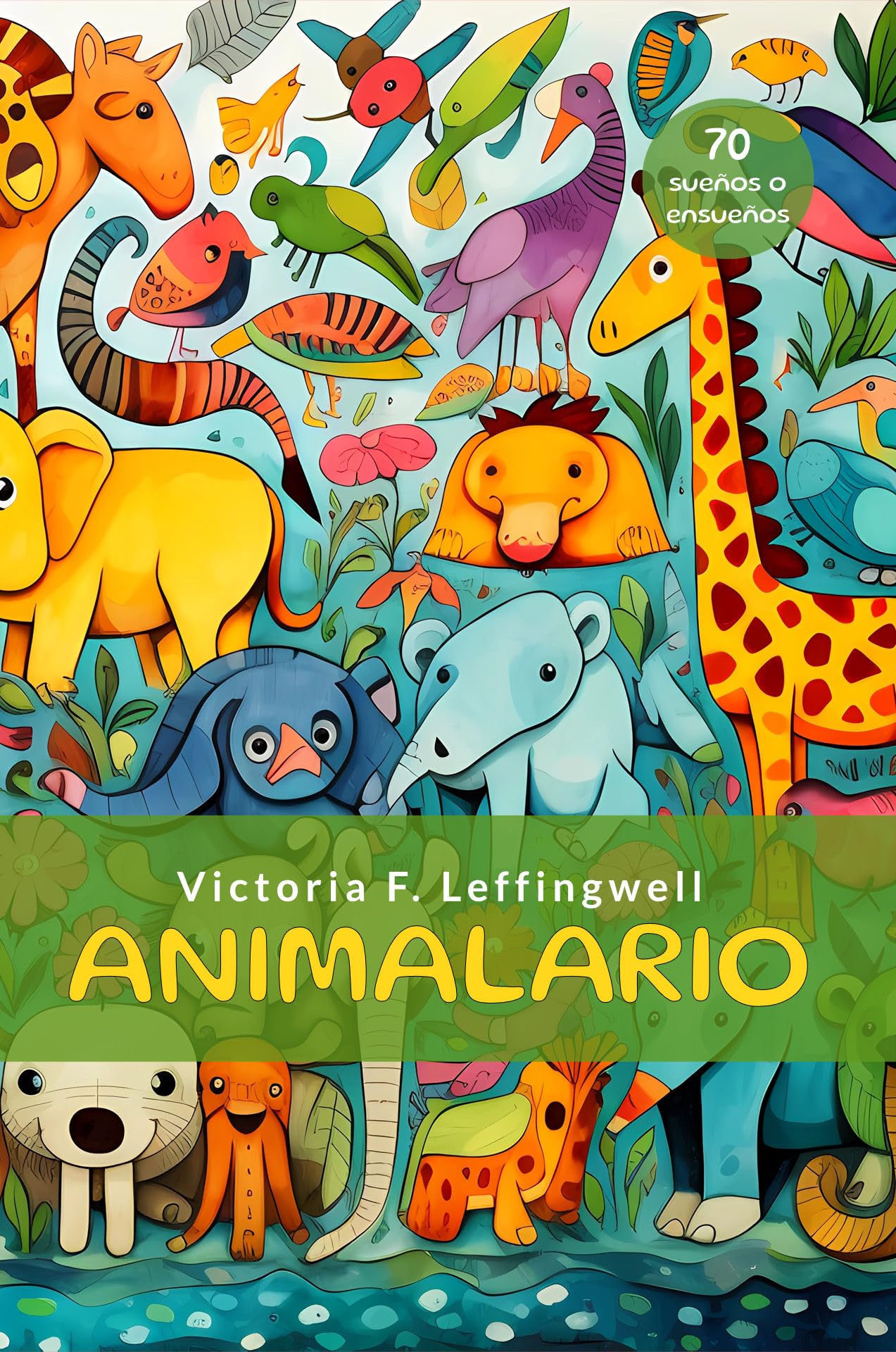 ANIMALARIO: 70 sueños o ensueños