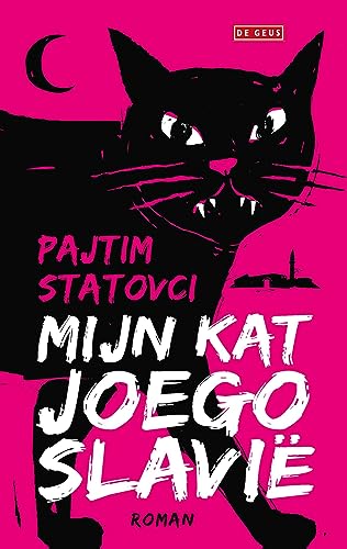 Mijn kat Joegoslavië (Dutch Edition)