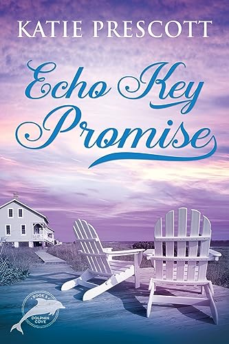 Echo Key Promise: Dolphin Cove, book 5