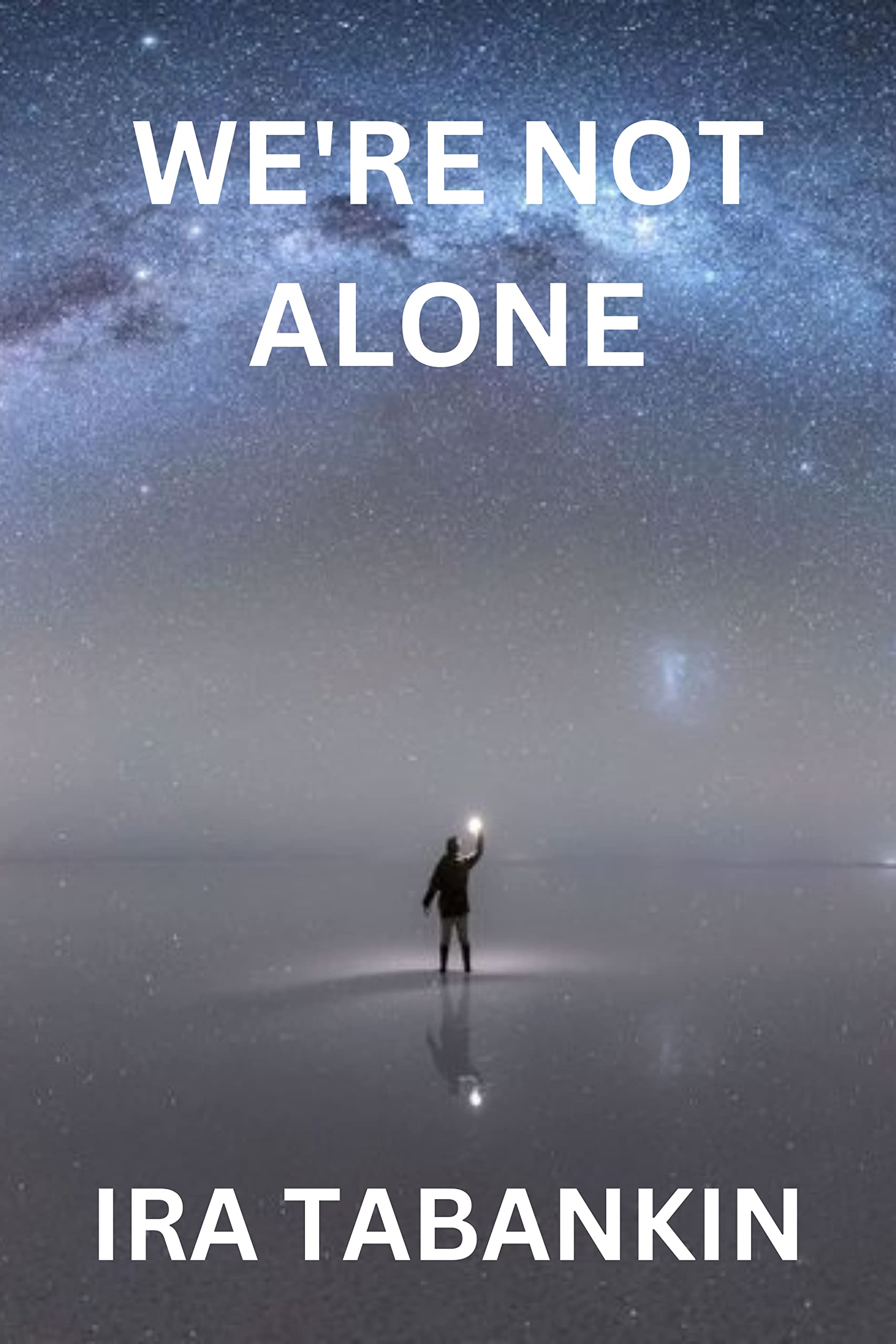 We’re Not Alone