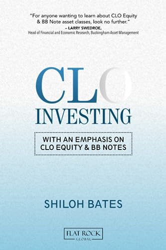 CLO Investing: With an Emphasis on CLO Equity & BB Notes