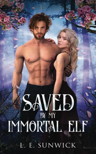 Saved by My Immortal Elf