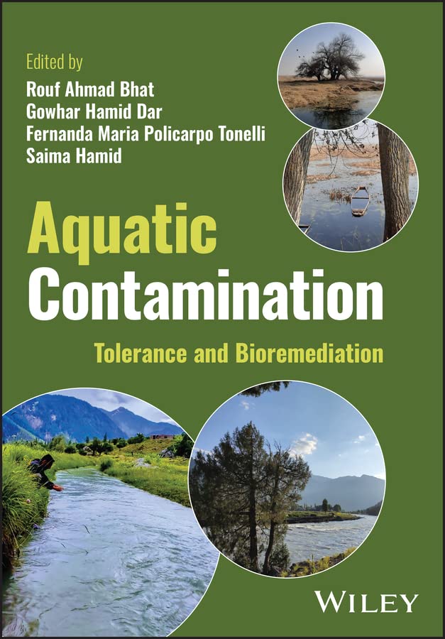 Aquatic Contamination Tolerance and Bioremediation by Rouf Ahmad Bhat Goodreads