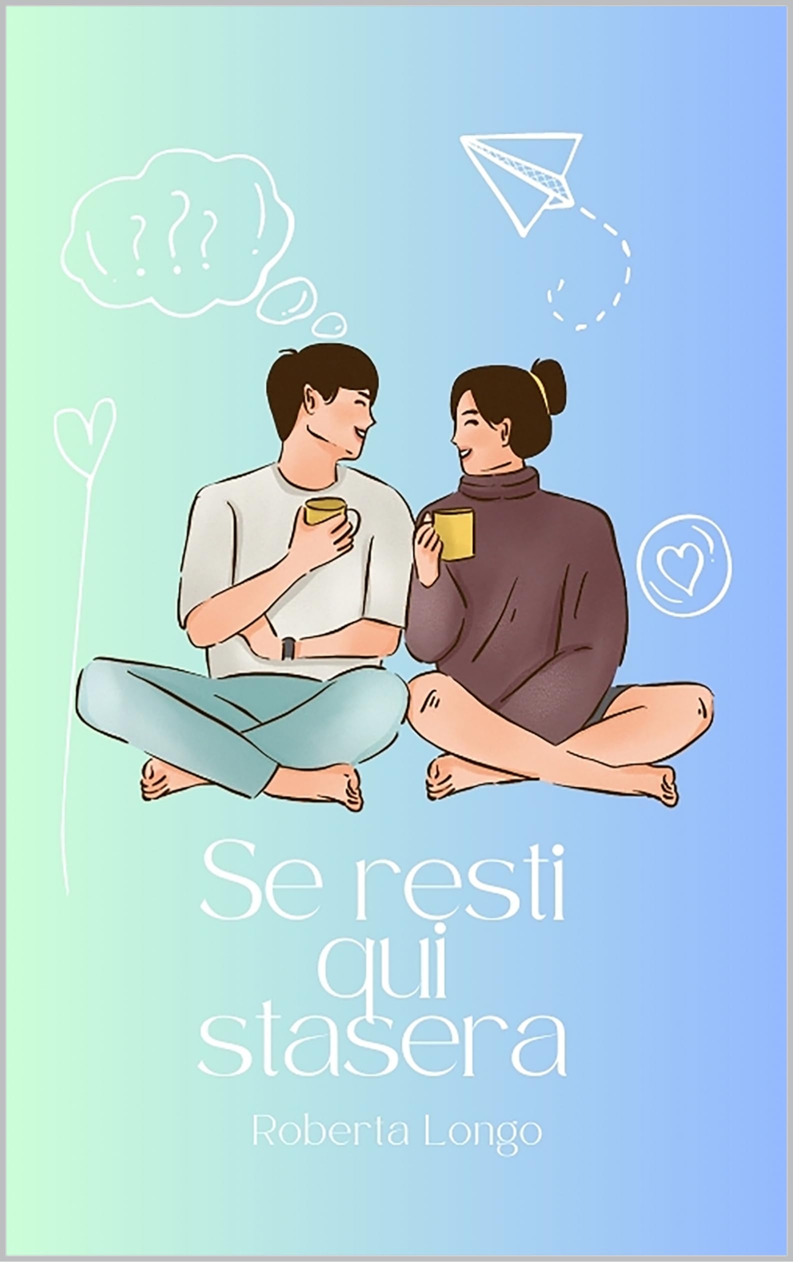 Se resti qui stasera