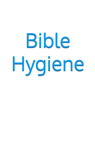 Bible Hygiene by James White | Goodreads