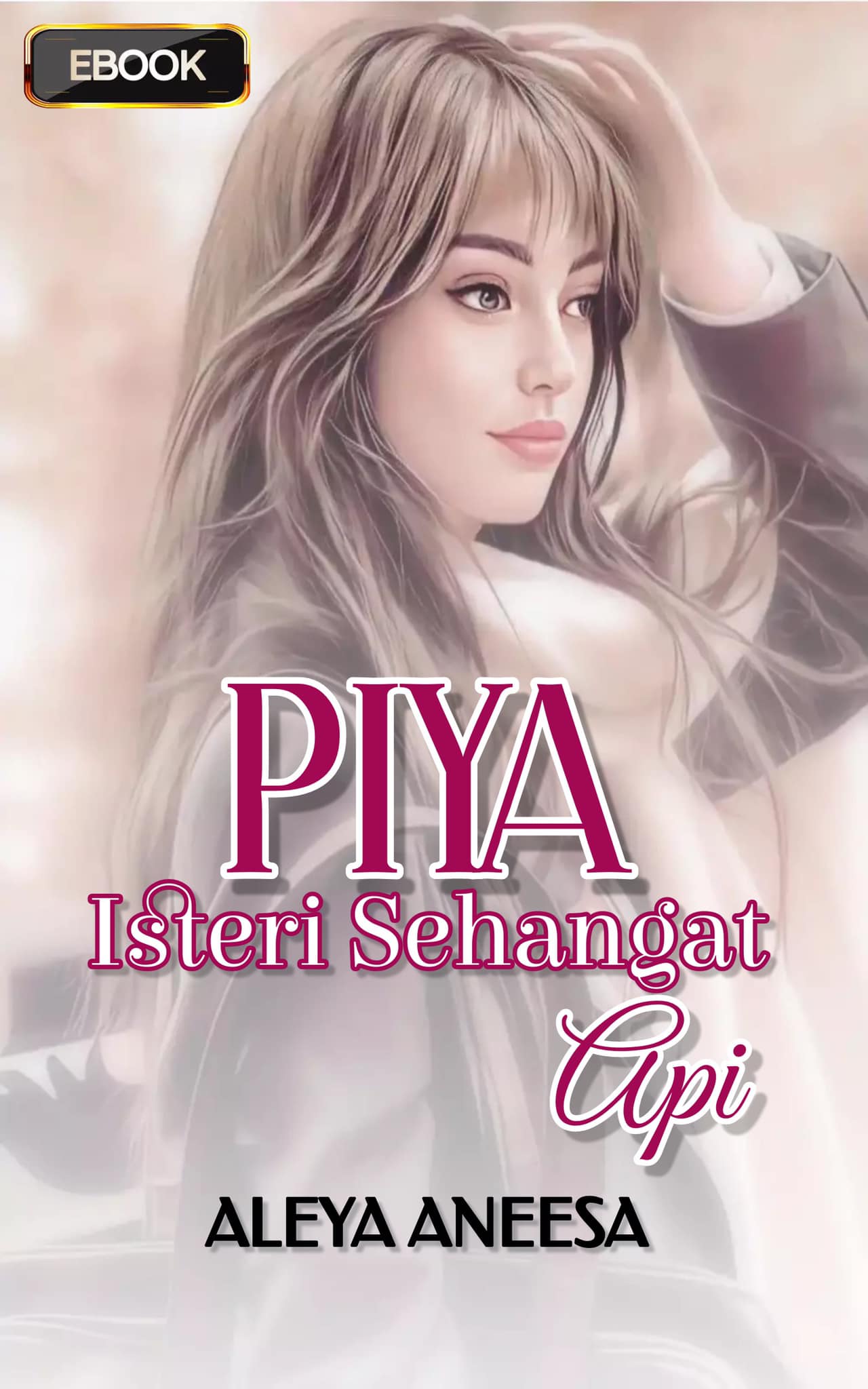 Piya: Isteri Sehangat Api