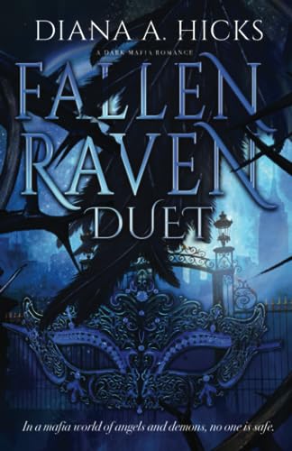 Fallen Raven Duet (Raven Duet #1-2) by Diana A. Hicks | Goodreads