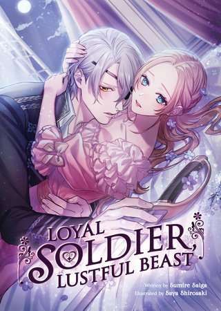Loyal Soldier, Lustful Beast