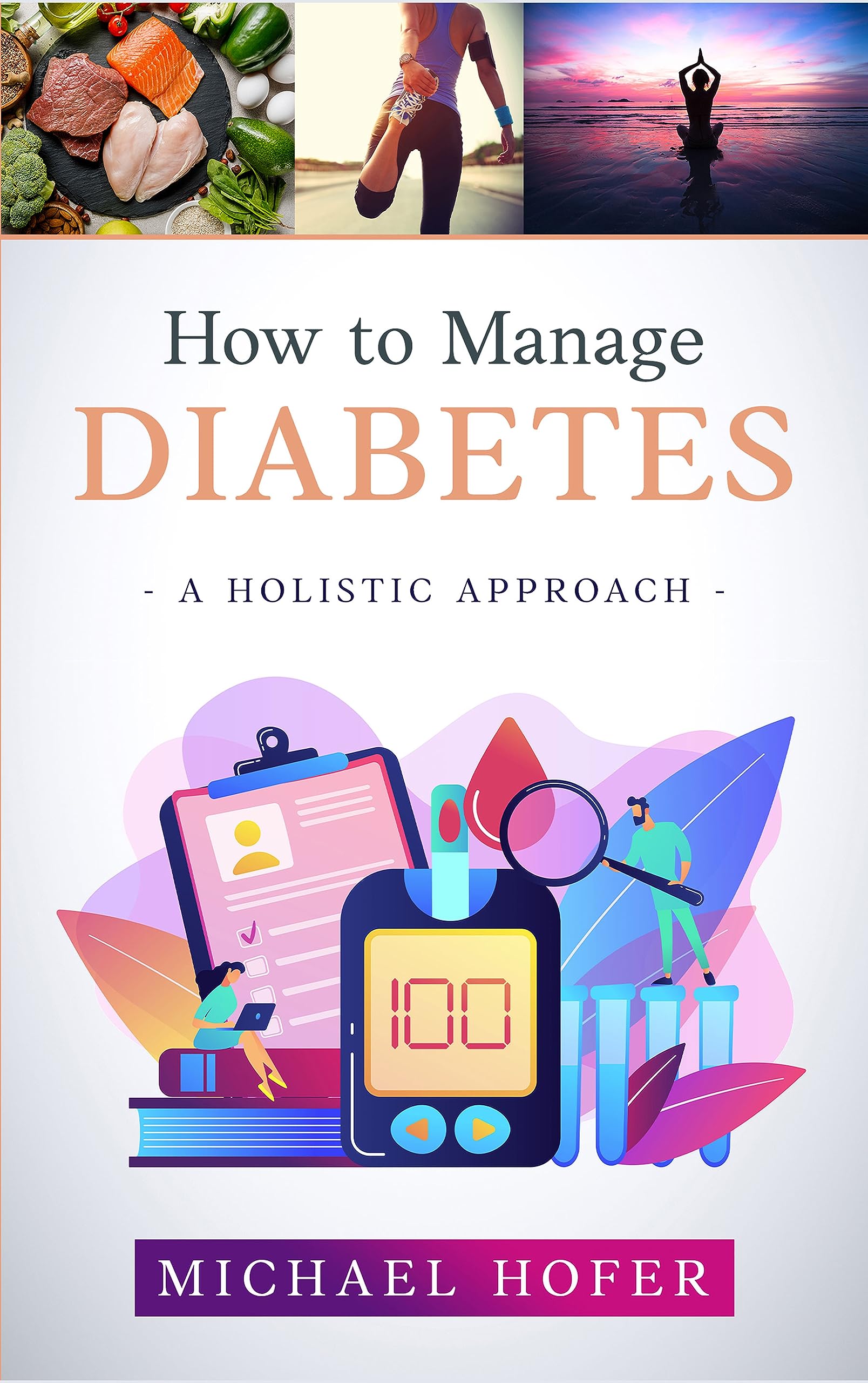 How to Manage Diabetes: A Holistic Approach