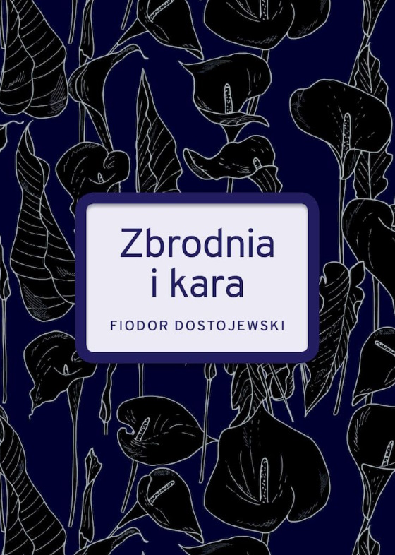 Zbrodnia i Kara by Fyodor Dostoevsky | Goodreads