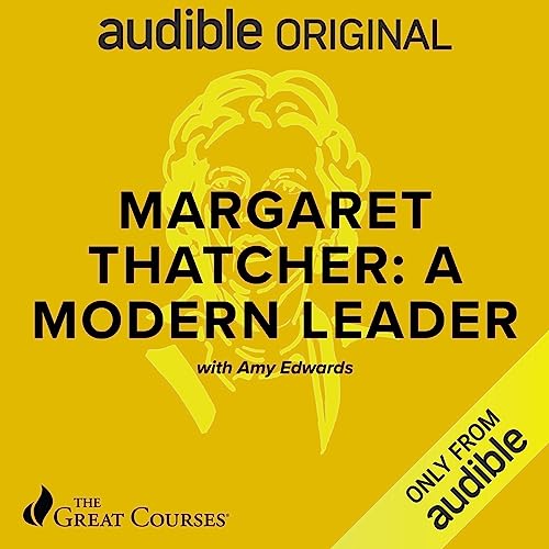 Margaret Thatcher: A Modern Leader