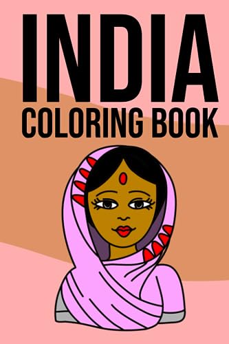 India Coloring Book: India Coloring Book For Kids Ages 4-8, Relaxation ...