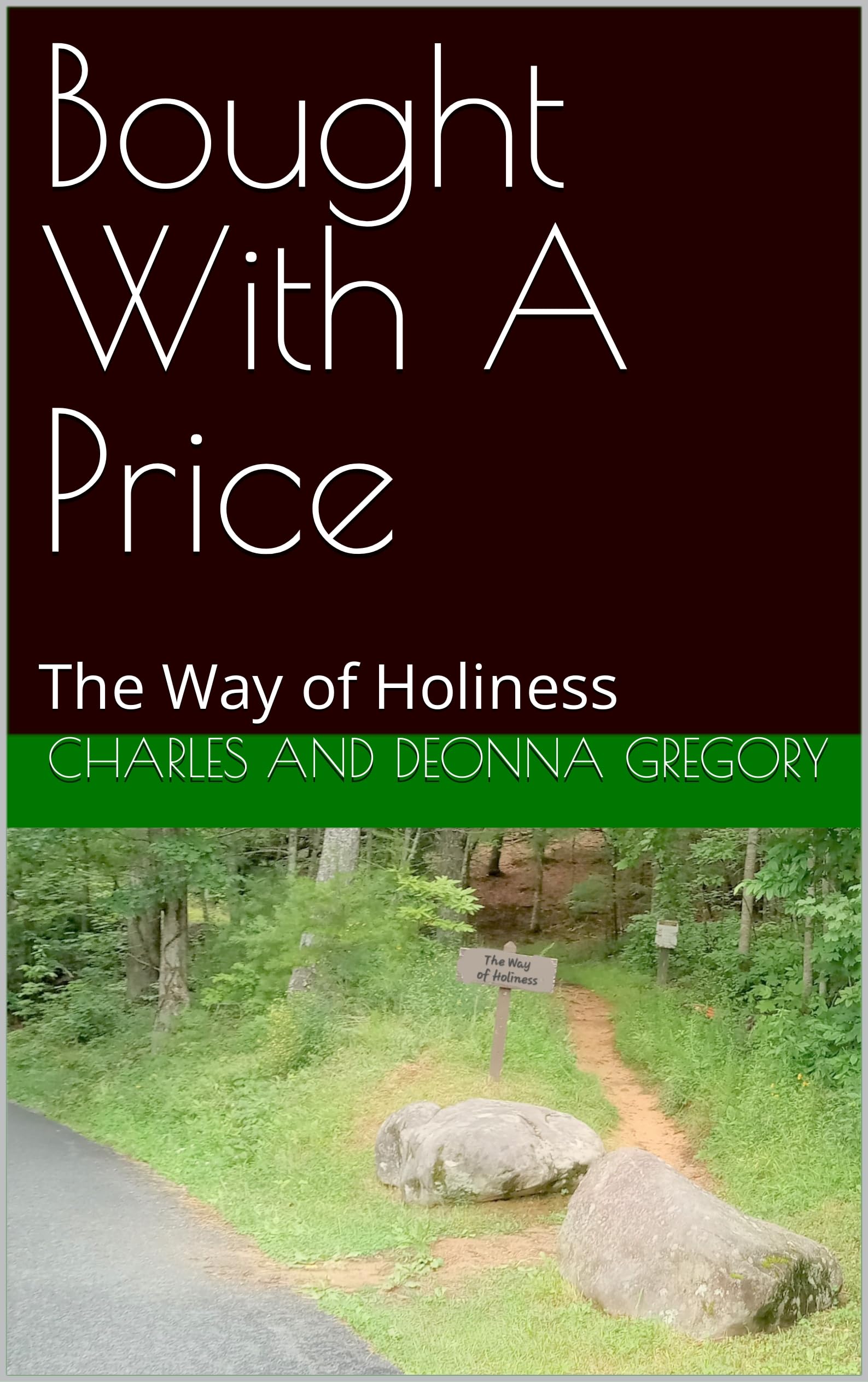 Bought With A Price: The Way of Holiness