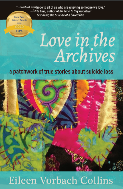 Love in the Archives: a patchwork of true stories about suicide loss