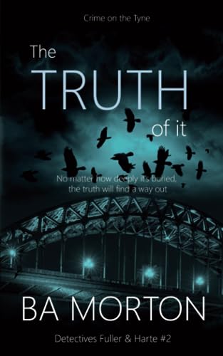 The Truth of it: Detectives Fuller & Harte