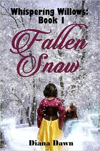 Fallen Snow (Whispering Willows #1) by Diana Dawn | Goodreads