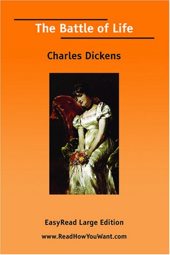 The Battle of Life (EasyRead Large Edition) by Charles Dickens | Goodreads