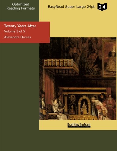 Twenty Years After: Easyread Super Large 24pt Edition by Alexandre ...