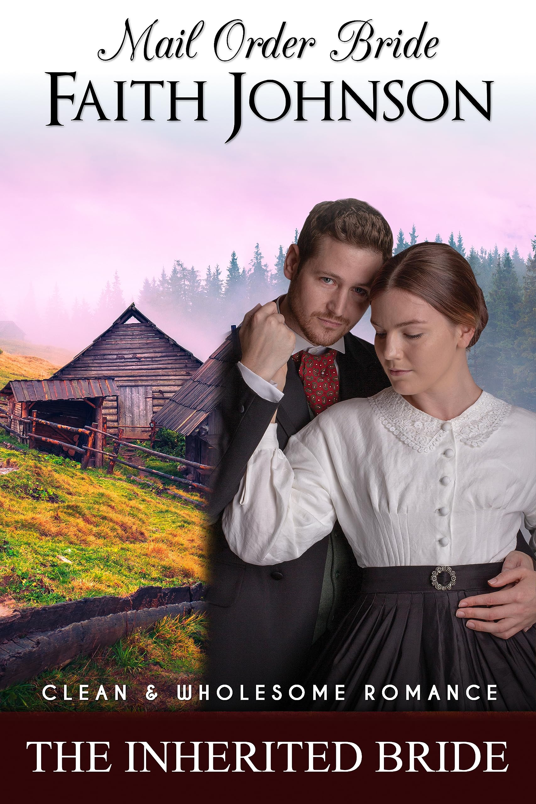 The Inherited Bride: Mail Order Bride