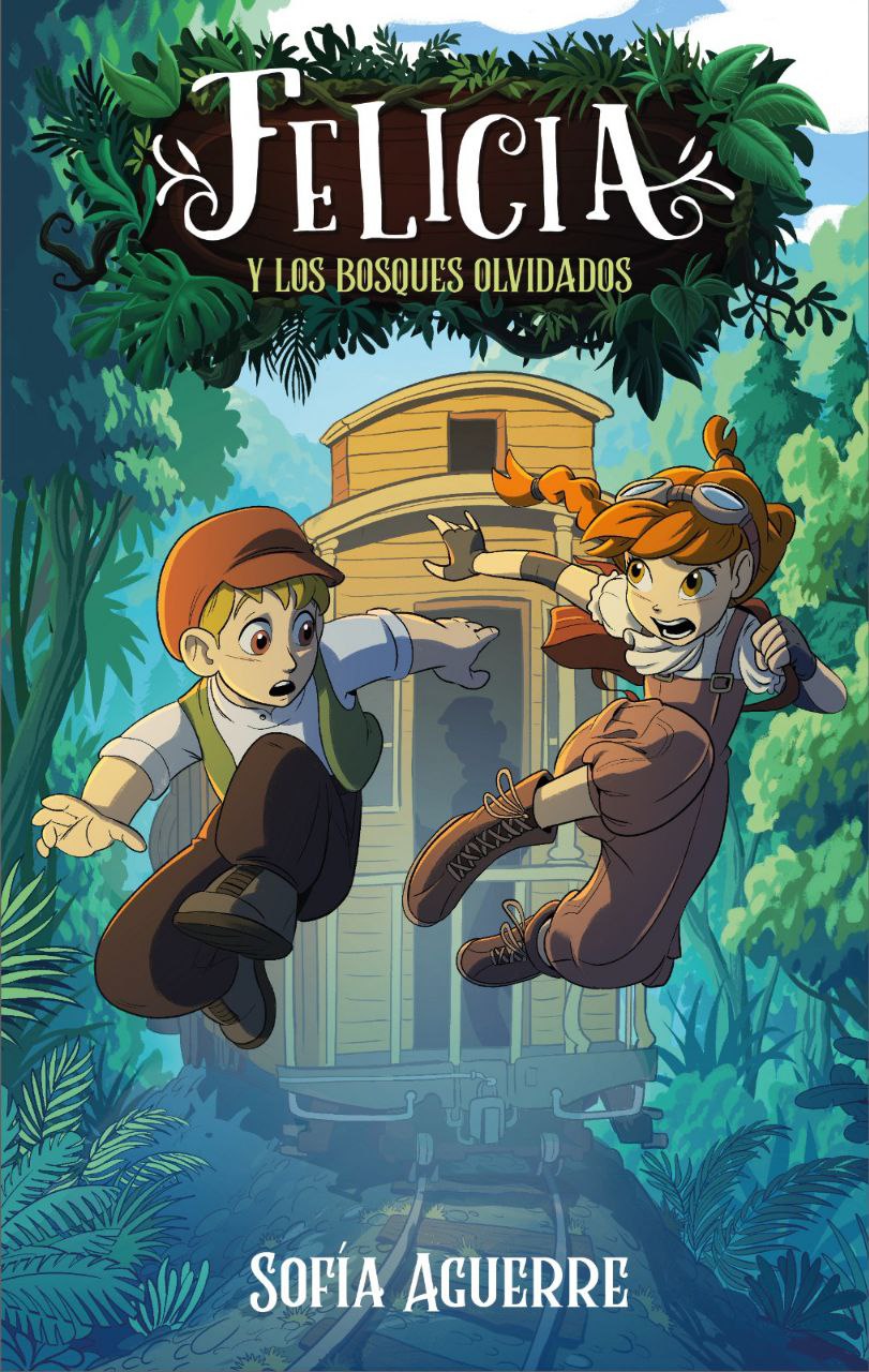 Felicia y los bosques olvidados
