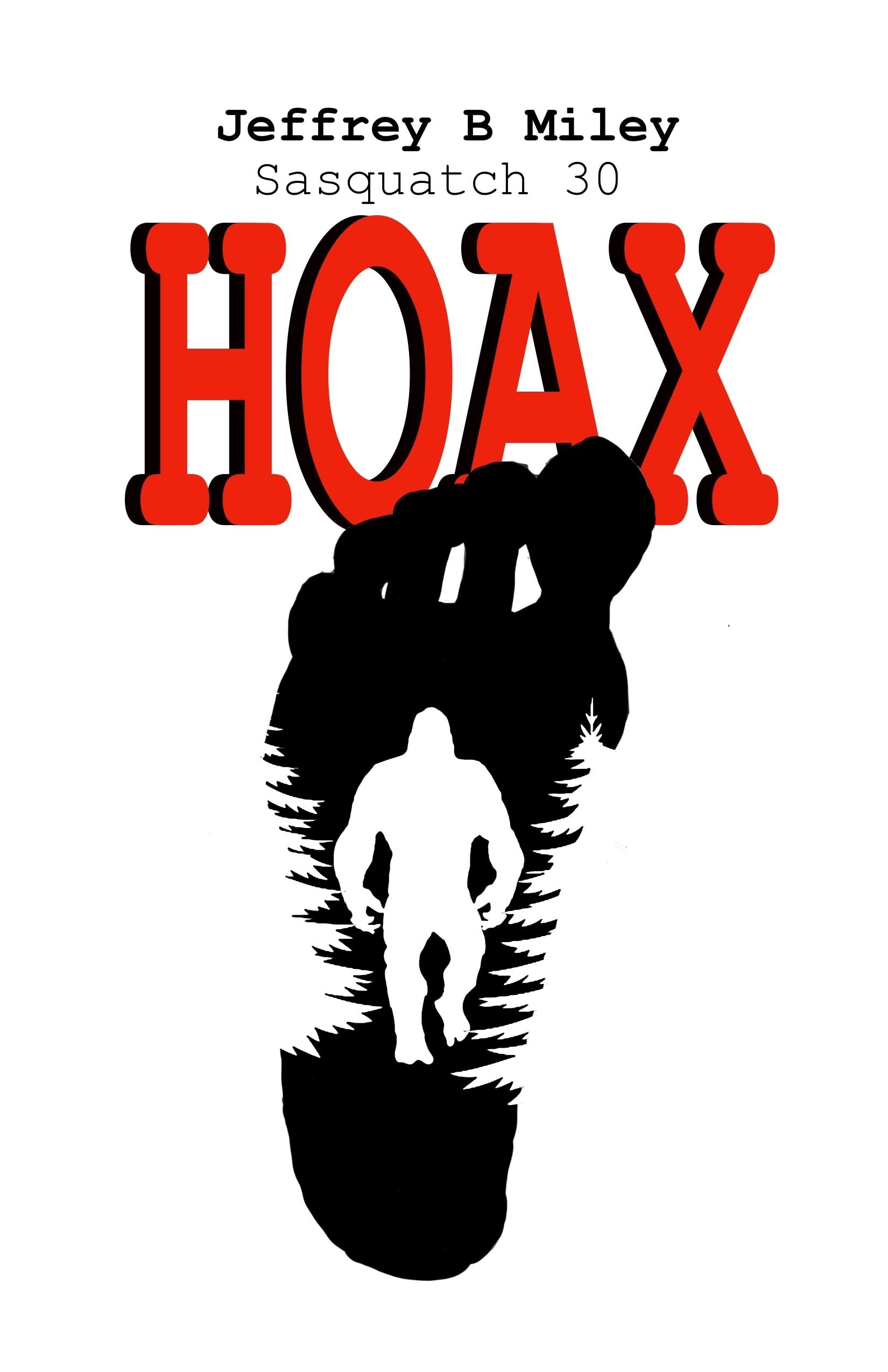 Sasquatch 30: HOAX
