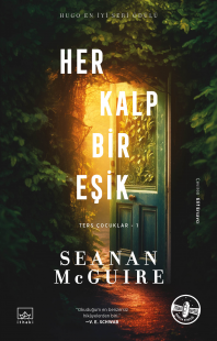 Her Kalp Bir Eşik (Ters Çocuklar, 1)
