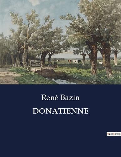 Donatienne (French Edition) by René Bazin | Goodreads
