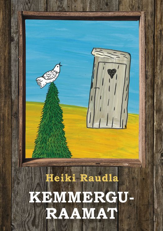 Kemmerguraamat by Heiki Raudla | Goodreads