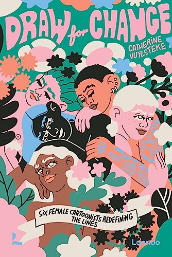 Draw for Change: Six female cartoonists redefining the lines