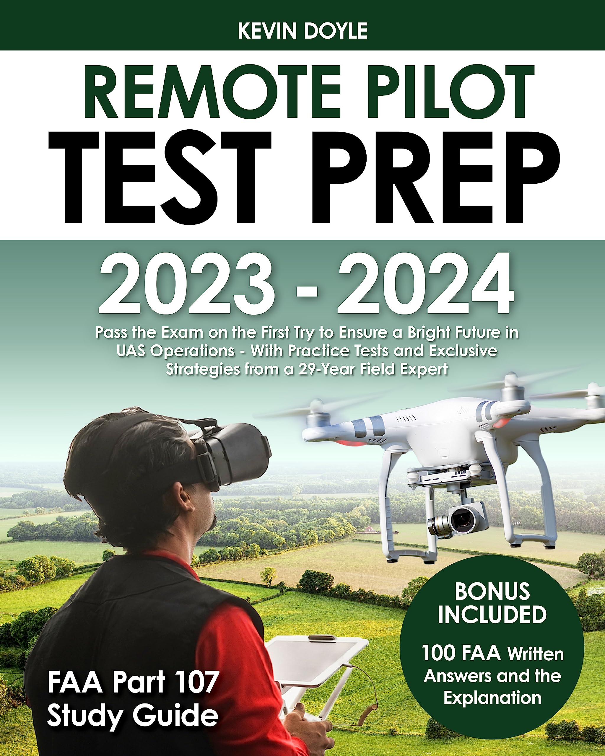 Remote Pilot Test Prep 2023 – 2024: Pass the Exam on the First Try to ...