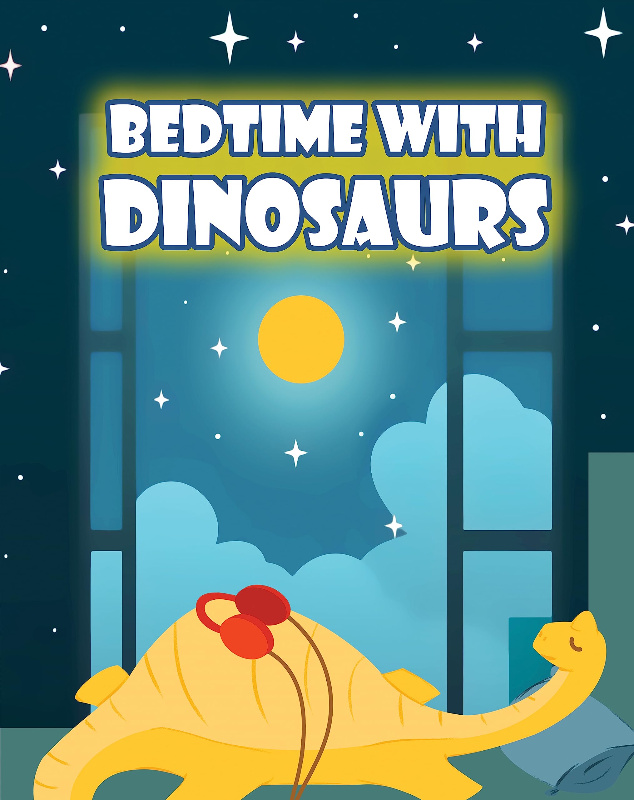 Dinosaurs Say Goodnight: Bedtime Story Book with Dinosaurs For Children 4-8 Years Old