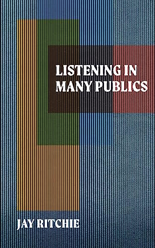 Listening in Many Publics