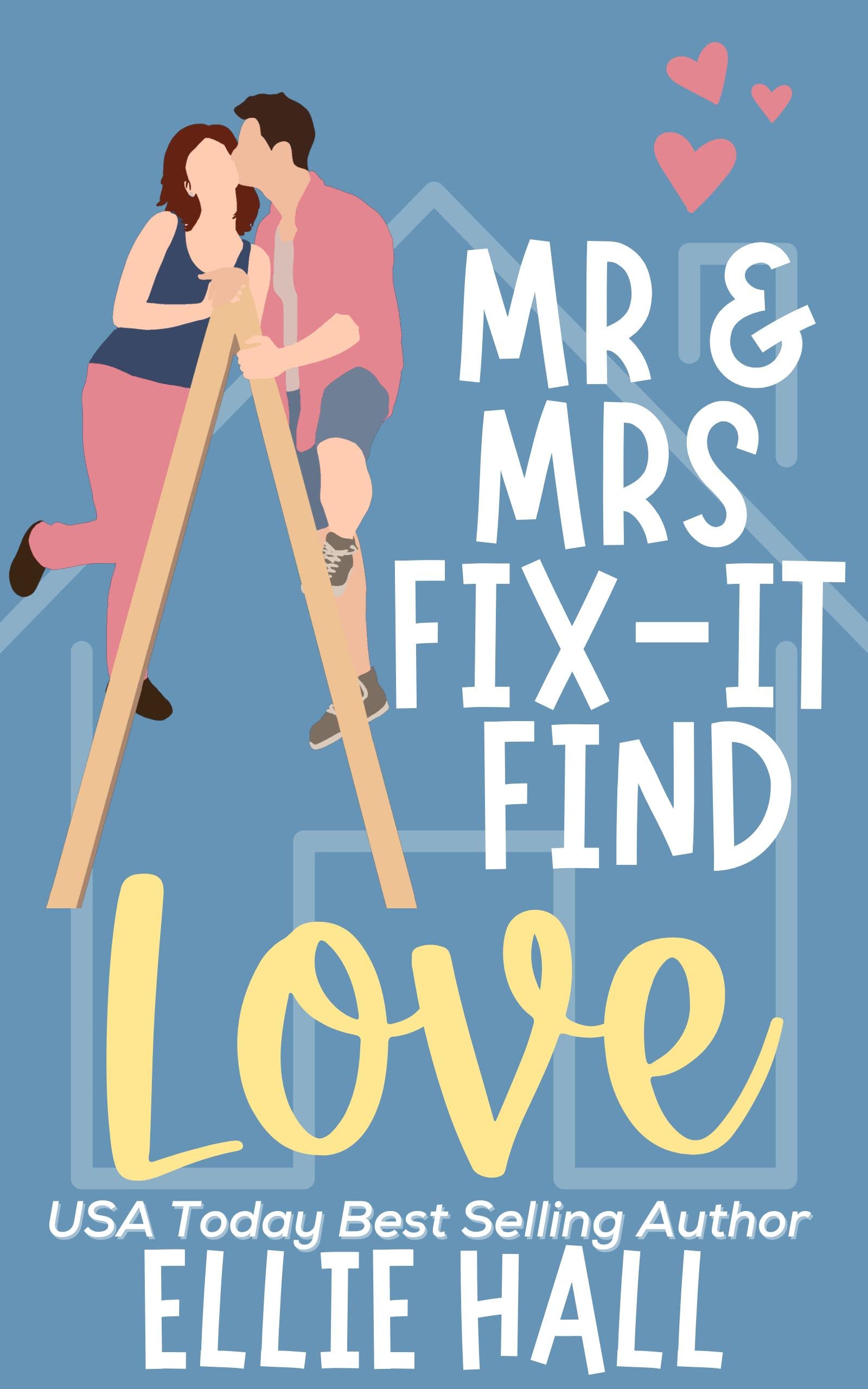 Mr. & Mrs. Fix-It Find Love