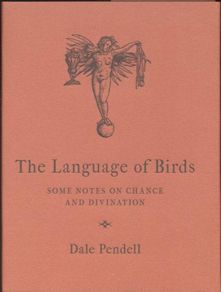 The Language of Birds: Some Notes on Chance and Divination