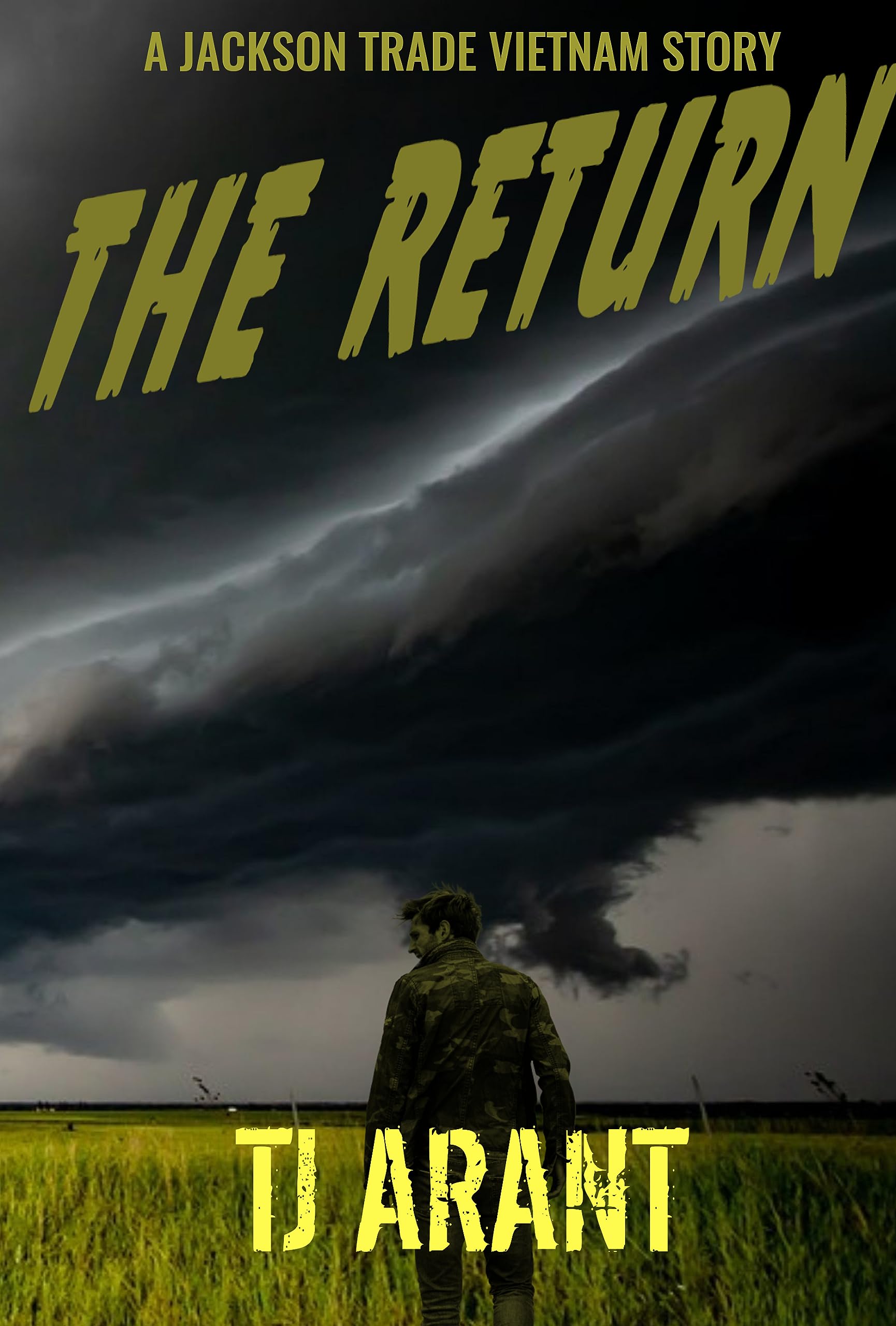 The Return: A Jackson Trade Vietnam Story