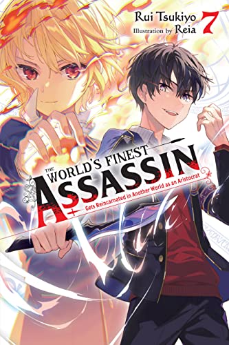The World's Finest Assassin Gets Reincarnated in Another World as an Aristocrat, Vol. 7