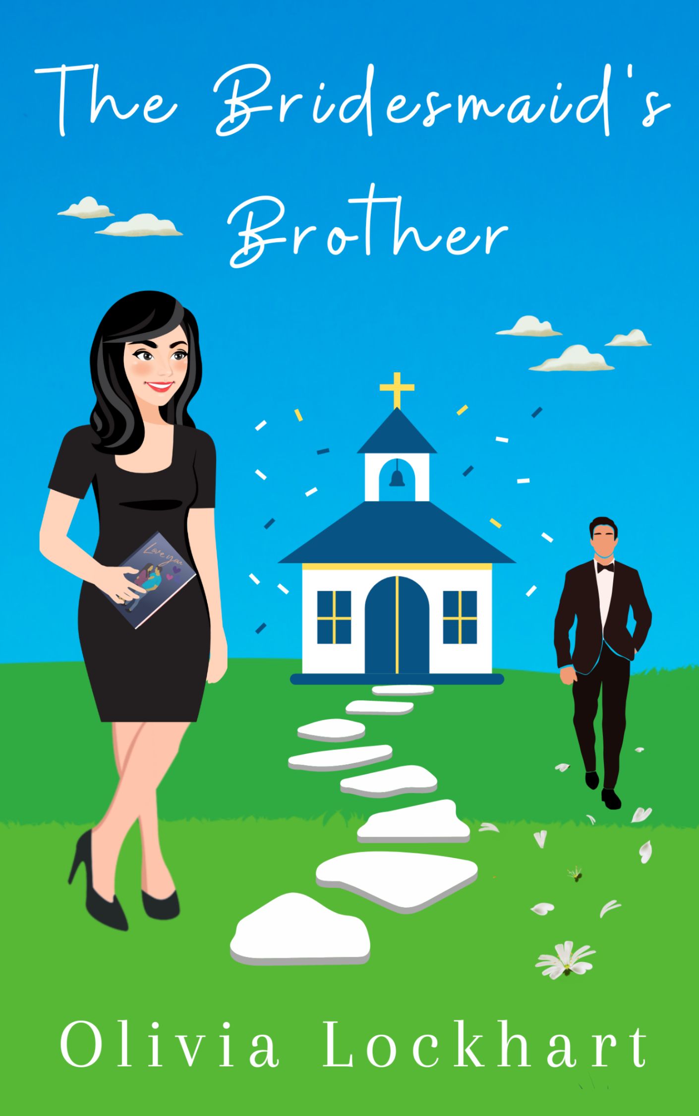 The Bridesmaid's Brother: The irresistible, steamy, second-chance love story that you won't want to miss