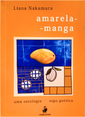 Amarela-manga: uma antologia nipo-poética