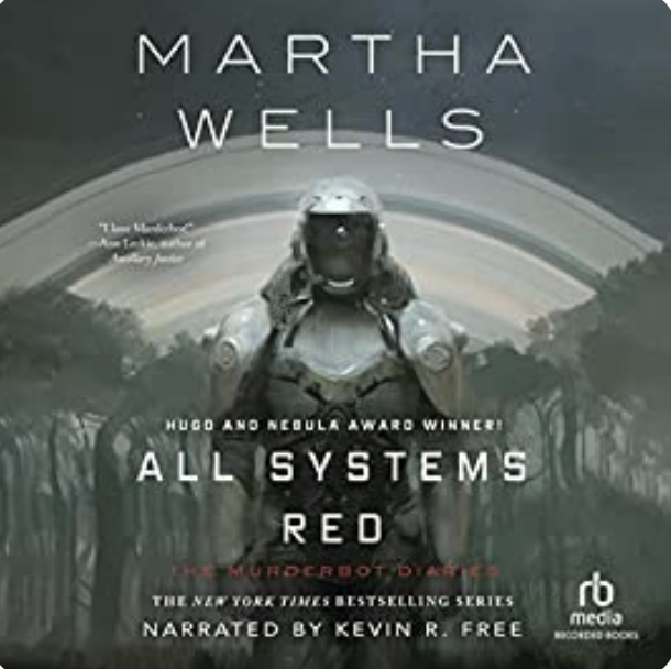 All Systems Red (The Murderbot Diaries, #1)