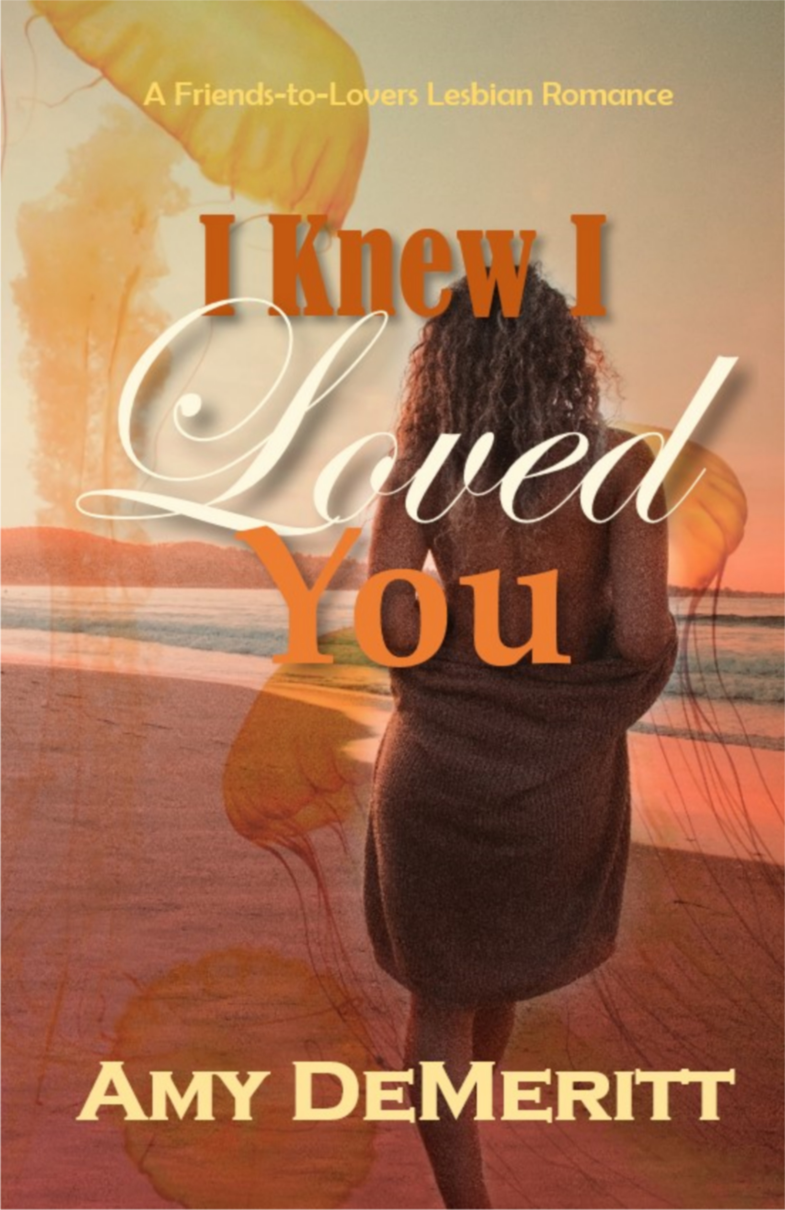I Knew I Loved You