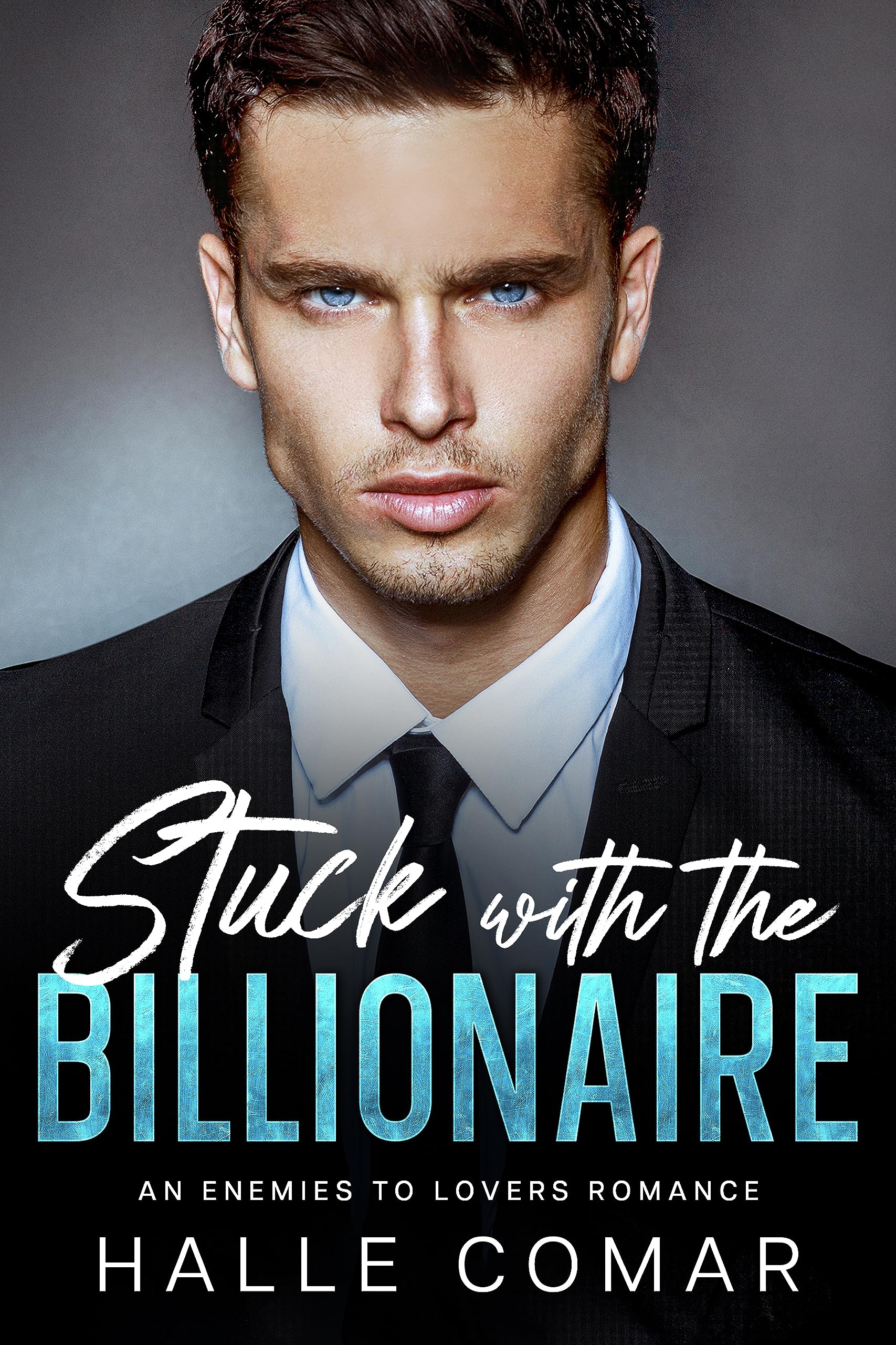 Stuck with the Billionaire