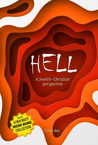 HELL: A Jewish Perspective on a Christian Doctrine
