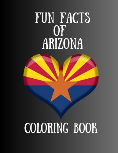 Fun Facts of Arizona Coloring Book by K.L. MacGrath | Goodreads
