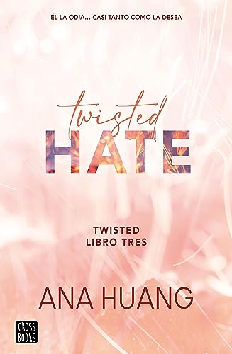 Twisted 3. Twisted Hate (Edición en español)