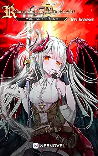 Reborn: I'm A Dragon Girl With An OP System: Book2