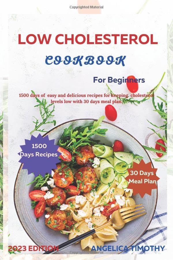 LOW CHOLESTEROL COOKBOOK For beginners 1500 days of easy and delicious