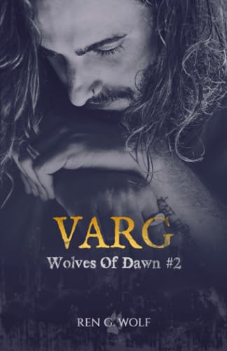Wolves Of Dawn, Tome 2 : Varg