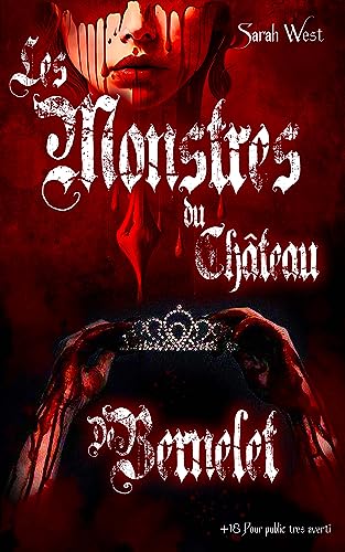 Les monstres du château de Bernelet II (Les Monstres Des Châteaux)